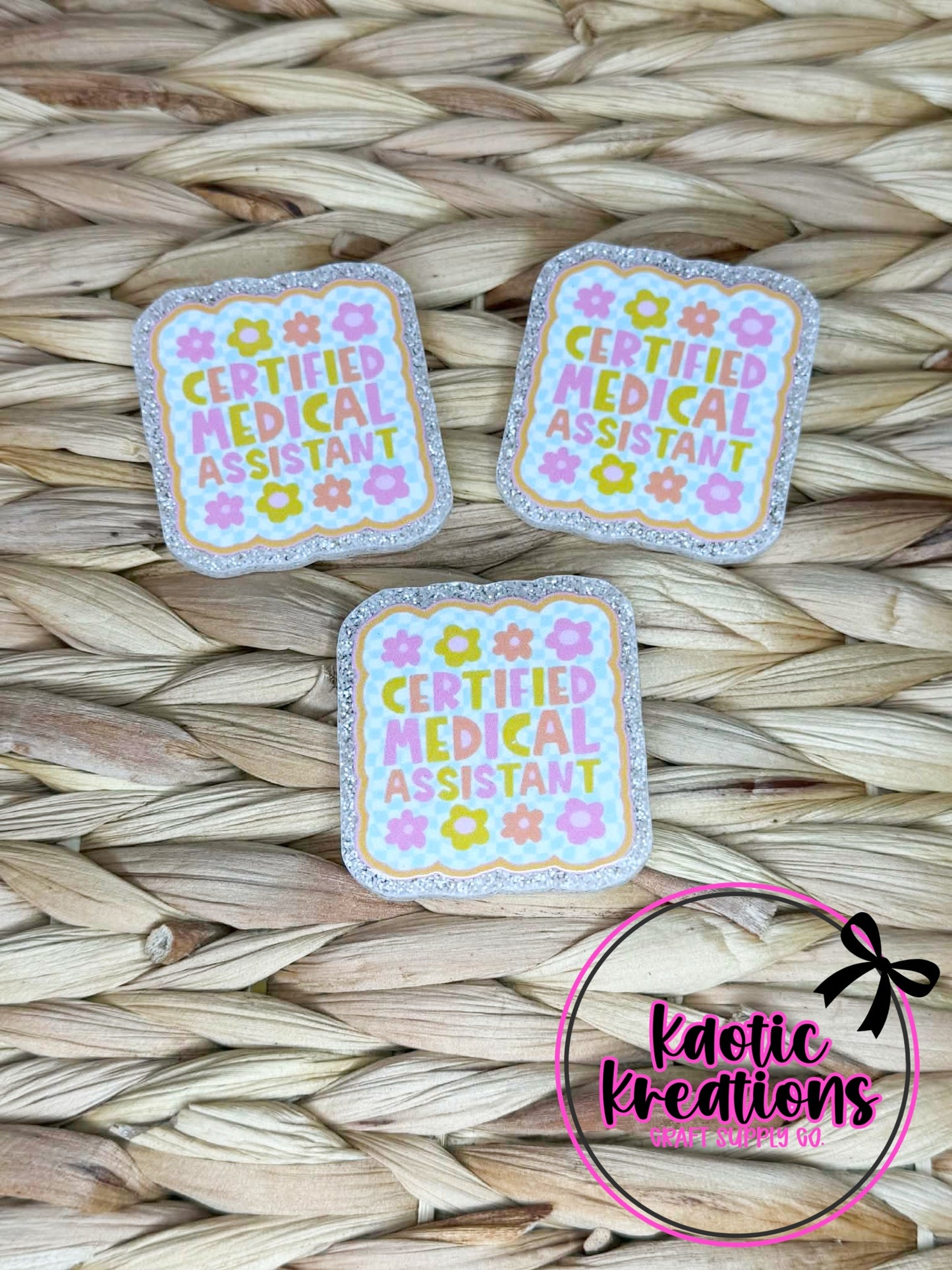 *CUSTOM* FLATBACK ACRYLIC 40mm X 43mm CERTIFIED MEDICAL ASSISTANT F75 (1ct)