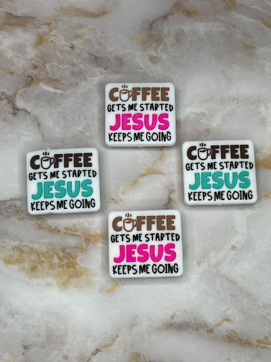 COFFEE GETS ME STARTED JESUS KEEPS ME GOING SILICONE FOCAL
