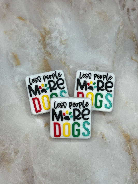 LESS PEOPLE MORE DOGS SILICONE FOCAL