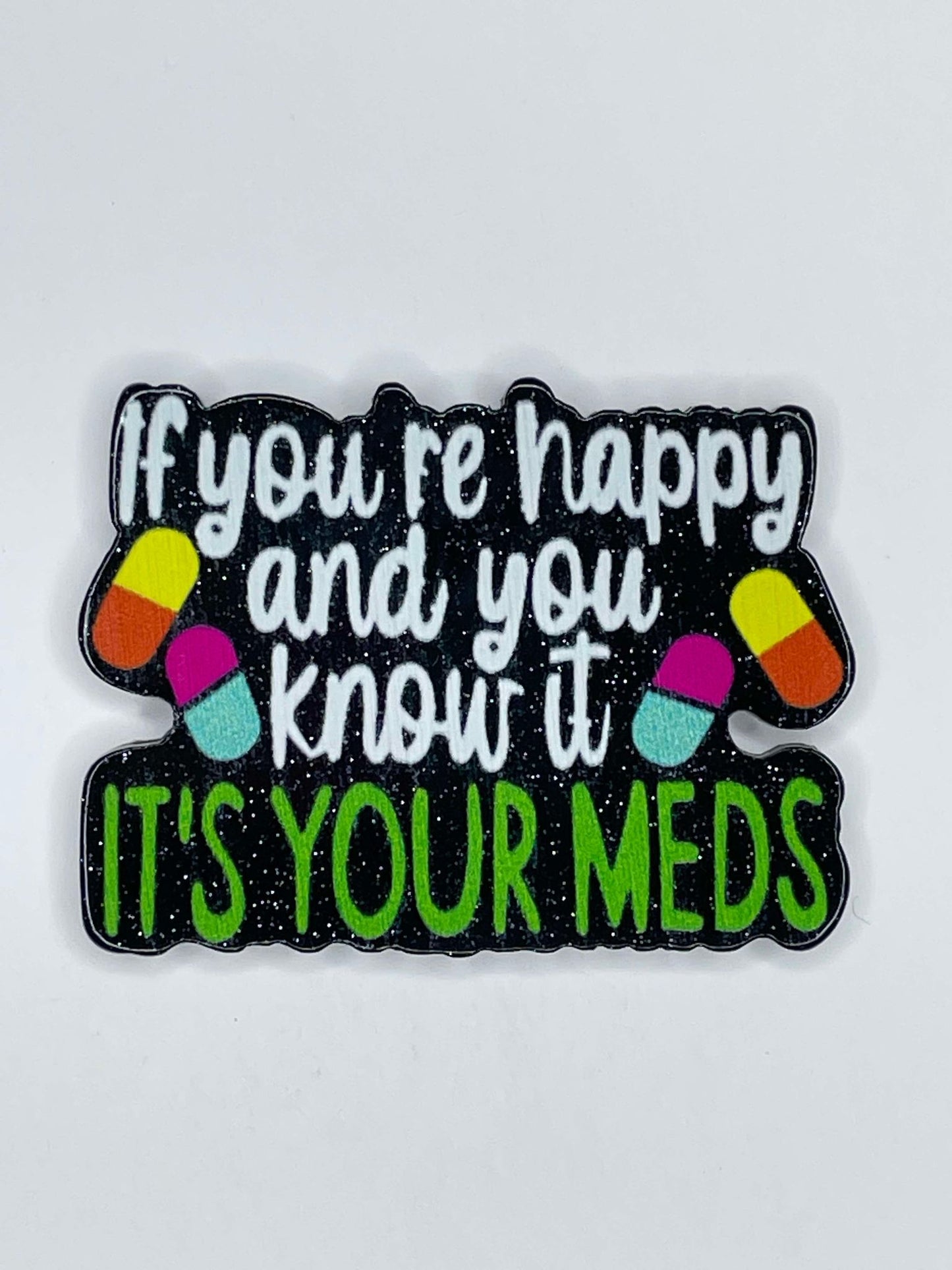 FLATBACK ACRYLIC IF YOU'RE HAPPY AND YOU KNOW IT F49 (1ct)