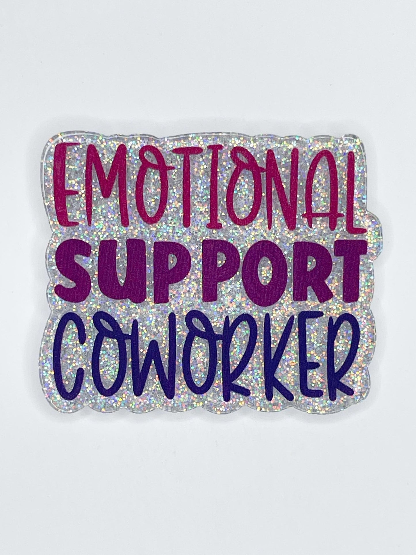 FLATBACK ACRYLIC EMOTIONAL SUPPORT COWORKER F73 (1ct)