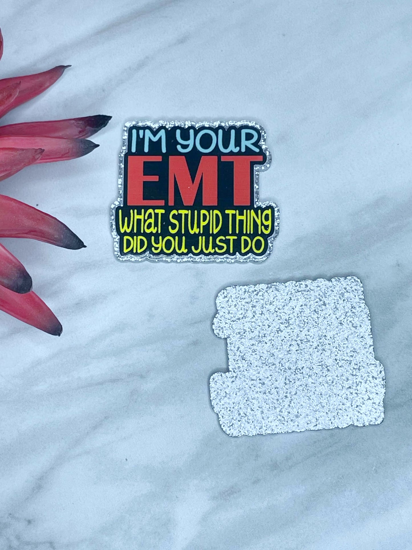 FLATBACK ACRYLIC I'M YOUR EMT F122 (1ct)