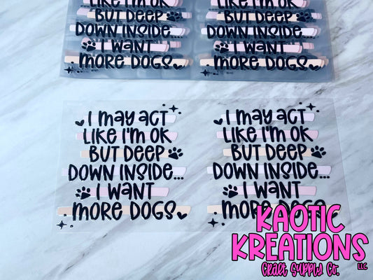 UV DTF 16OZ LIBBY WRAP I WANT MORE DOGS W678 (1ct)