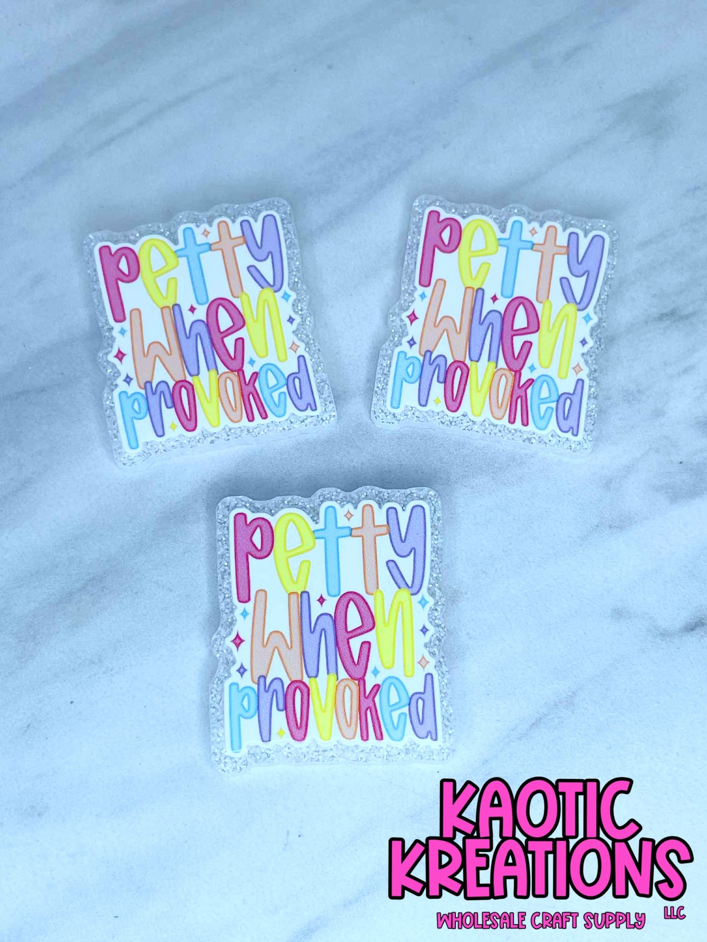 FLATBACK ACRYLIC PETTY WHEN PROVOKED F538 (1ct)
