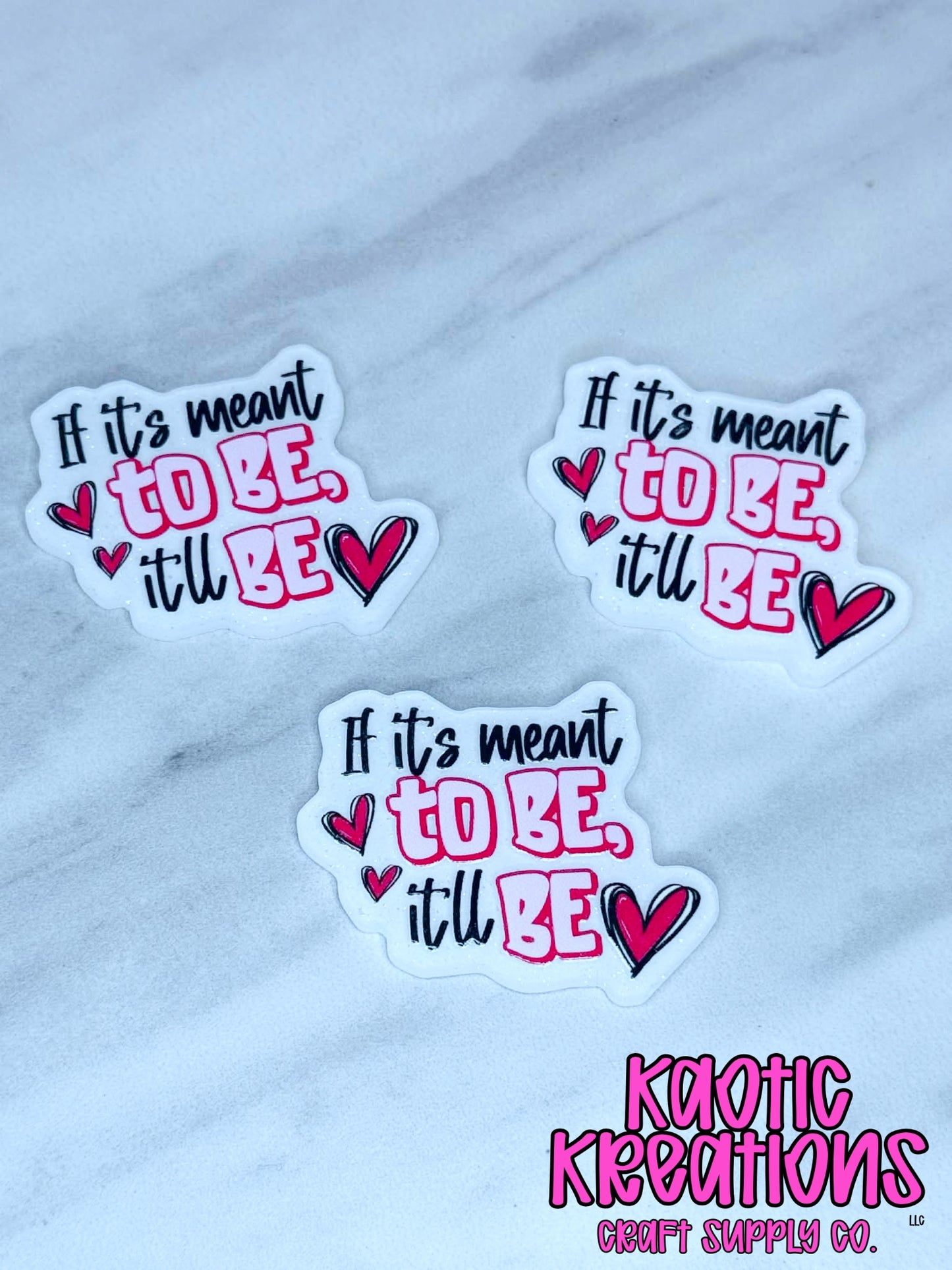 FLATBACK ACRYLIC IF IT'S MEANT TO BE IT'LL BE F150 (1ct)