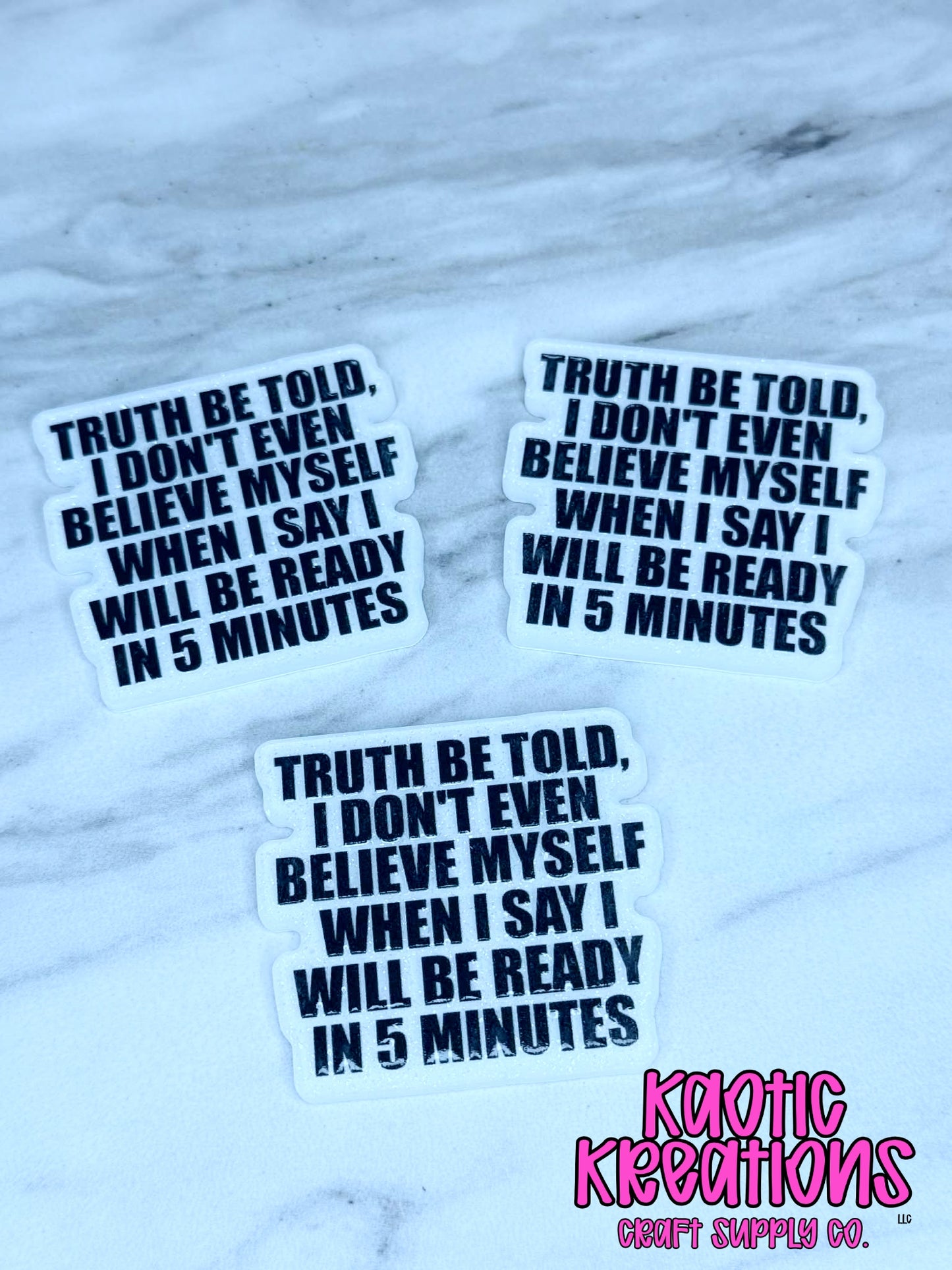 *CUSTOM* FLATBACK ACRYLIC TRUTH BE TOLD F127 (1ct)