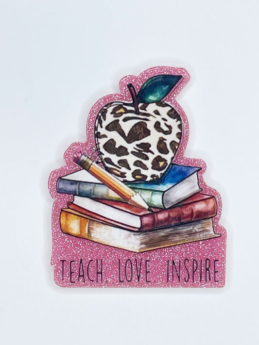 FLATBACK ACRYLIC TEACH LOVE INSPIRE F5