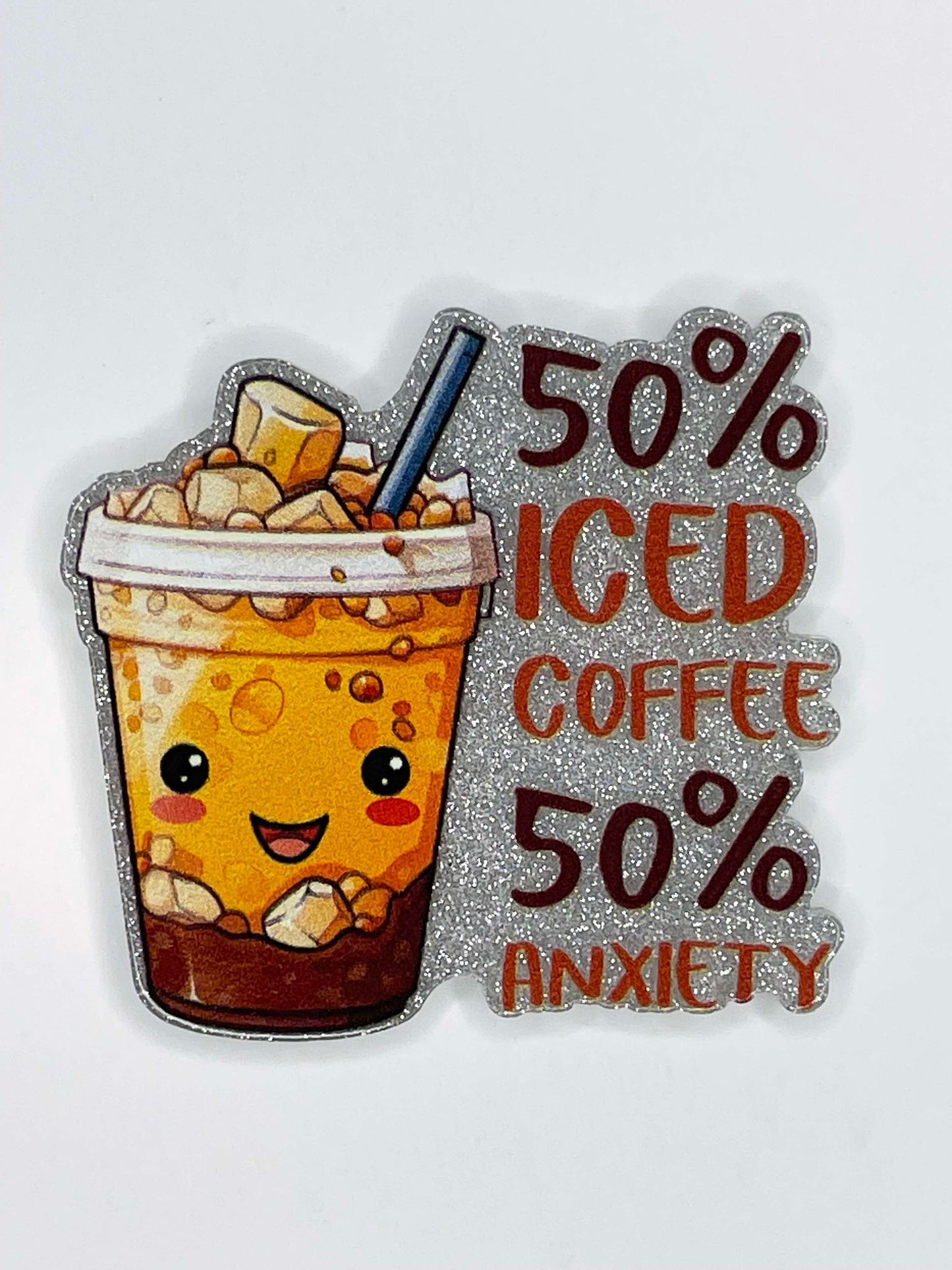 FLATBACK ACRYLIC 50% ICED COFFEE 50% ANXIETY F20