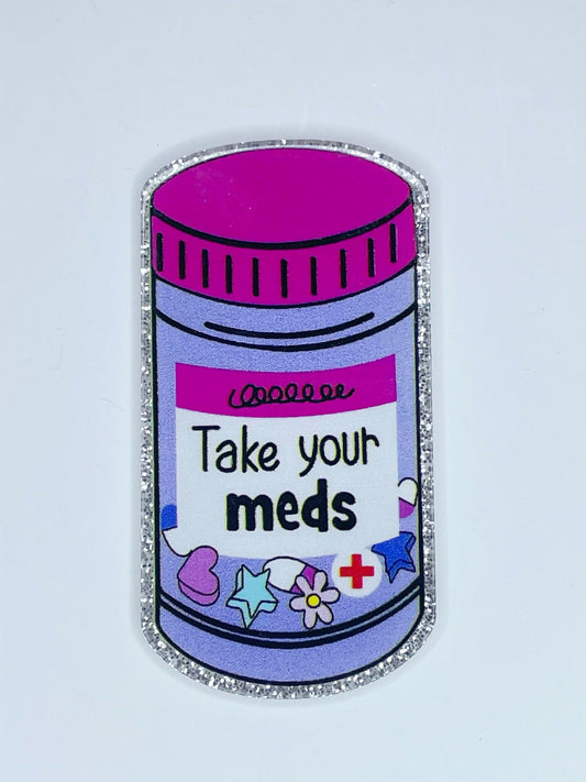 FLATBACK ACRYLIC TAKE YOUR MEDS F217 (1ct)