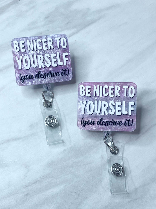 PRE-MADE BADGE REEL BE NICER TO YOURSELF (1ct)