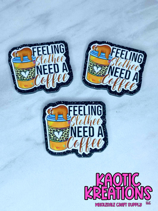FLATBACK ACRYLIC FEELING SLOTHEE NEED A COFFEE F516 (1ct)