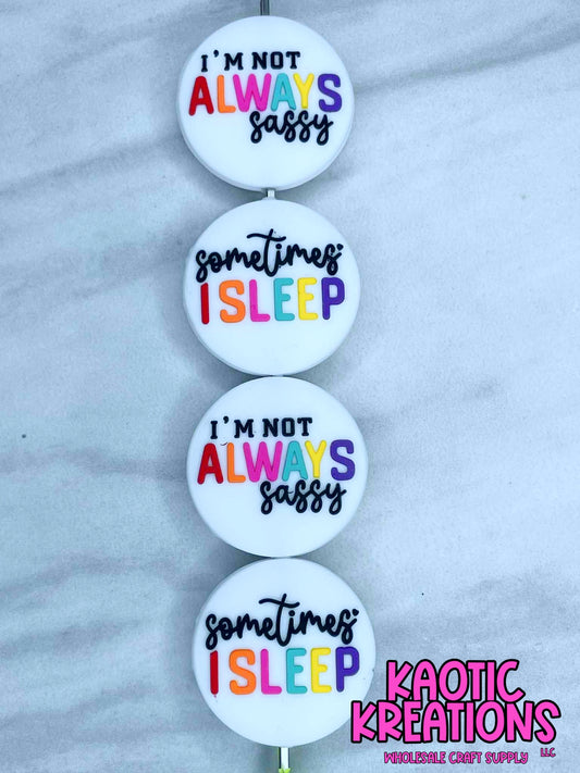 I'M NOT ALWAYS SASSY SILICONE FOCAL D548 (1ct)