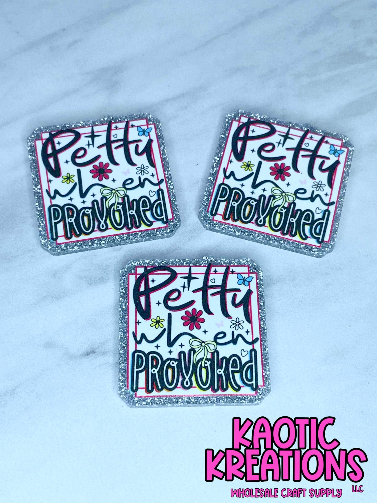 FLATBACK ACRYLIC PETTY WHEN PROVOKED F108 (1ct)