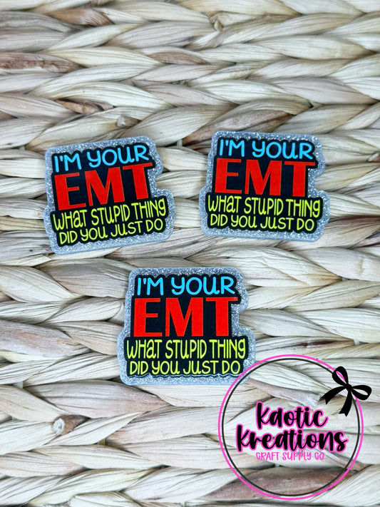 FLATBACK ACRYLIC I'M YOUR EMT F122 (1ct)