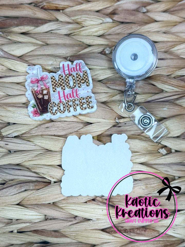 *CUSTOM* FLATBACK ACRYLIC 53mm X 47mm HALF MOM HALF COFFEE F405 (1ct)