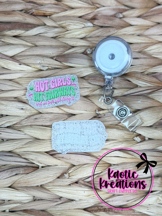 *CUSTOM* FLATBACK ACRYLIC 47mm X 29mm HOT GIRLS HIT FAIRWAYS F239 (1ct)