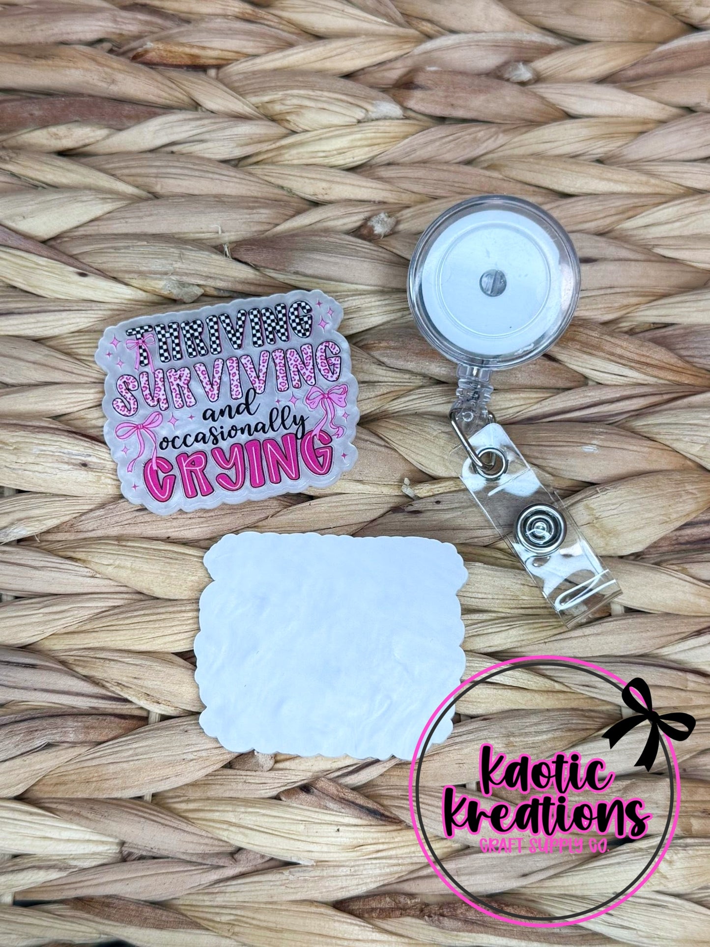 *CUSTOM* FLATBACK ACRYLIC 52mm X 44mm THRIVING SURVIVING & OCCASIONALLY CRYING F632 (1ct)