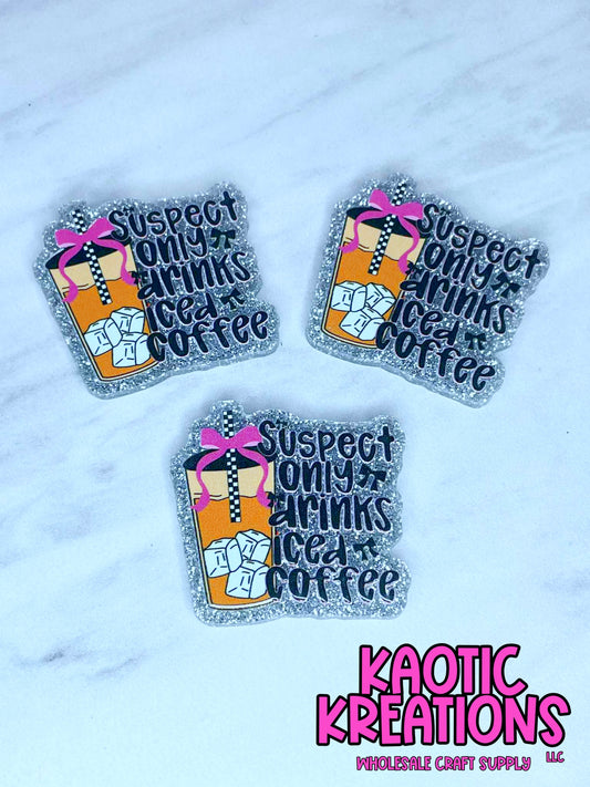 FLATBACK ACRYLIC SUSPECT ONLY DRINKS ICED COFFEE F143 (1ct)