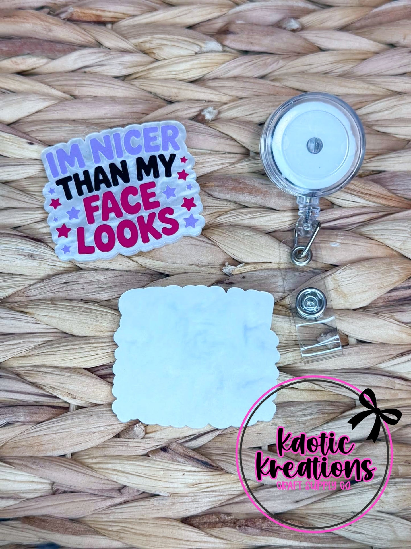 *CUSTOM* FLATBACK ACRYLIC I'M NICER THAN MY FACE LOOKS F352 (1ct)