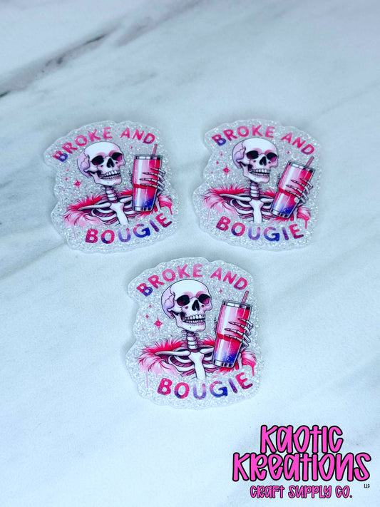 *CUSTOM* FLATBACK ACRYLIC BROKE AND BOUGIE F304 (1ct)