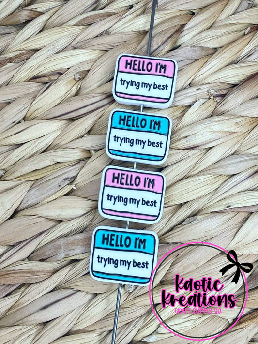 HELLO I'M TRYING MY BEST SILICONE FOCAL (1ct)