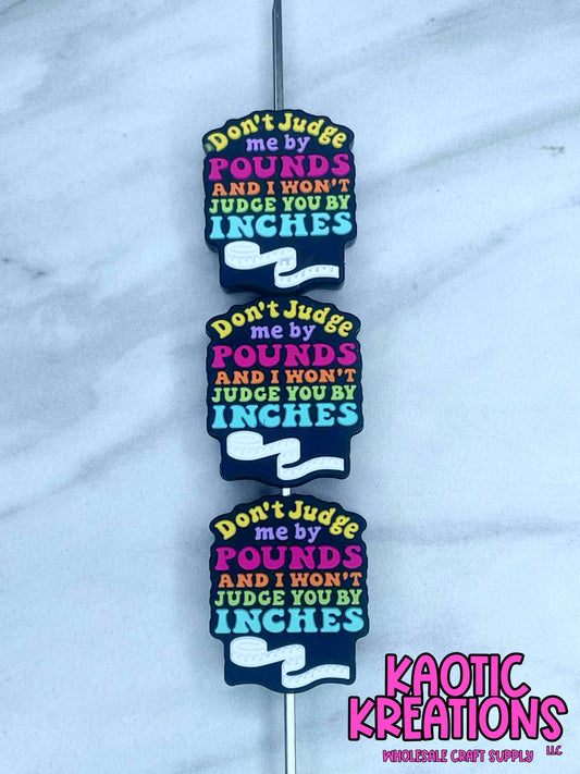 DON'T JUDGE ME BY POUNDS SILICONE FOCAL D579 (1ct)