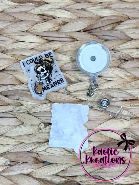 *CUSTOM* FLATBACK ACRYLIC 37mm X 47mm I COULD BE MEANER F155 (1ct)