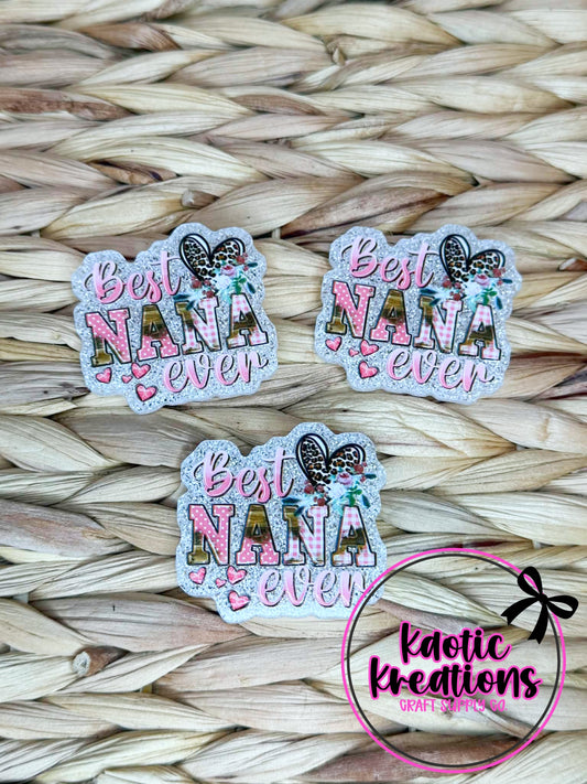 *CUSTOM* FLATBACK ACRYLIC BEST NANA EVER F5 (1ct)